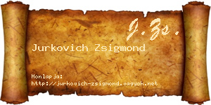 Jurkovich Zsigmond névjegykártya